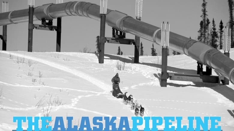 кадр из фильма The Alaska Pipeline