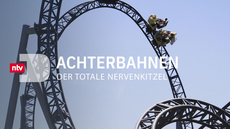 Achterbahnen – Der totale Nervenkitzel