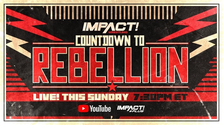 кадр из фильма Countdown to Impact Wrestling Rebellion 2023