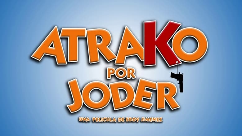 кадр из фильма Atrako por joder