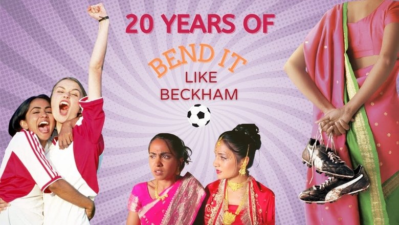 Bend It Like Beckham: 20 Years On