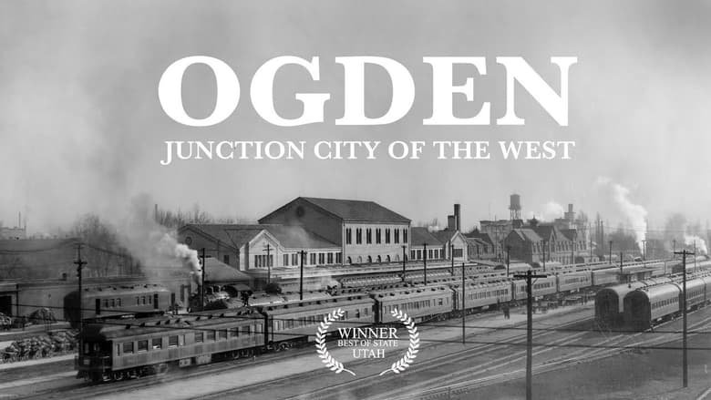 кадр из фильма Ogden: Junction City of the West