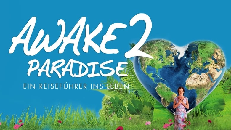 кадр из фильма AWAKE 2 PARADISE - Ein Reiseführer ins Leben