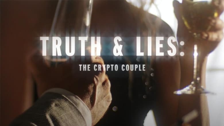 Truth and Lies: The Crypto Couple