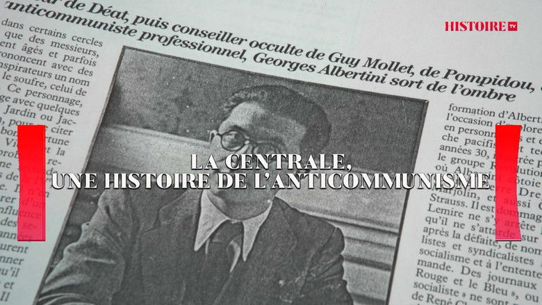 кадр из фильма La Centrale, une histoire de l'anticommunisme