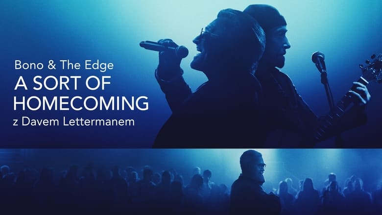 кадр из фильма Bono & The Edge: A Sort of Homecoming with Dave Letterman