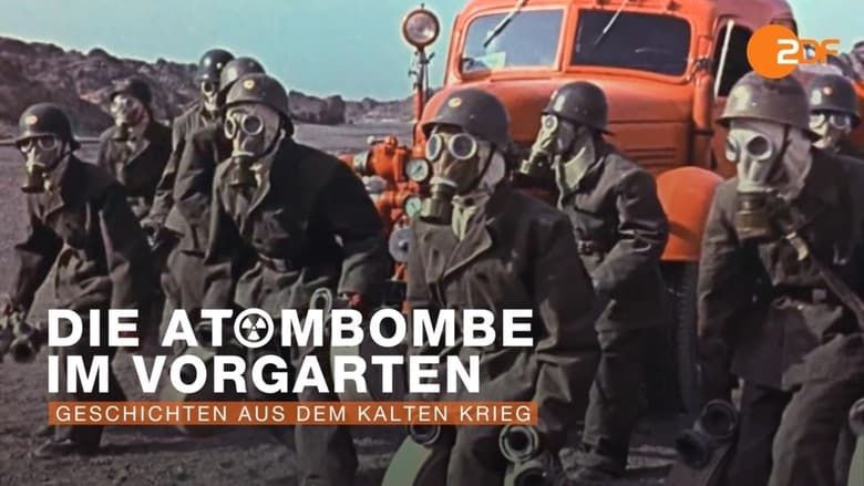 кадр из фильма Die Atombombe im Vorgarten – Geschichten aus dem kalten Krieg