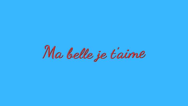 кадр из фильма Ma Belle Je T'aime