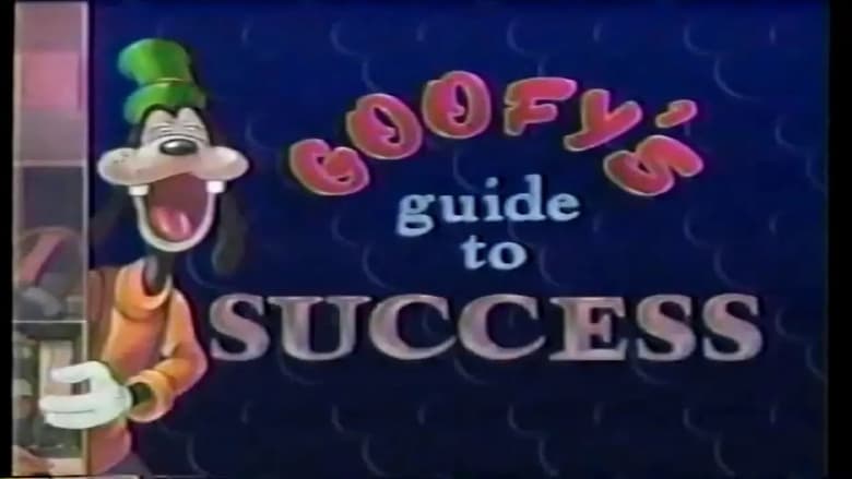 Goofy's Guide to Success