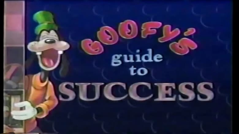 Goofy's Guide to Success