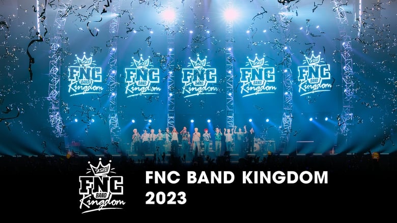 кадр из фильма 2023 FNC BAND KINGDOM