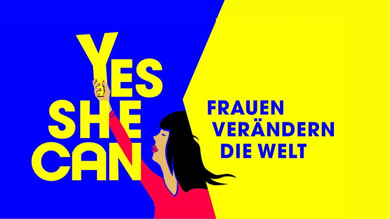 кадр из фильма YES SHE CAN - Frauen verändern die Welt