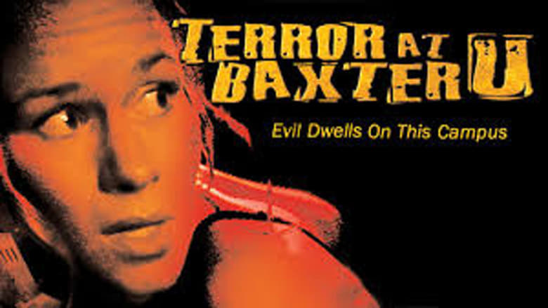кадр из фильма Terror at Baxter U