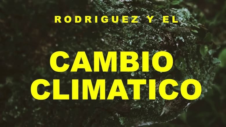 кадр из фильма Rodríguez y el cambio climático