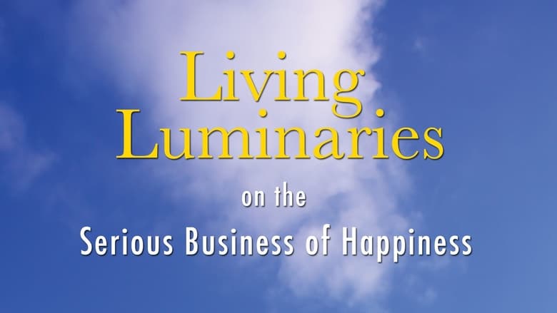 кадр из фильма Living Luminaries: On the Serious Business of Happiness