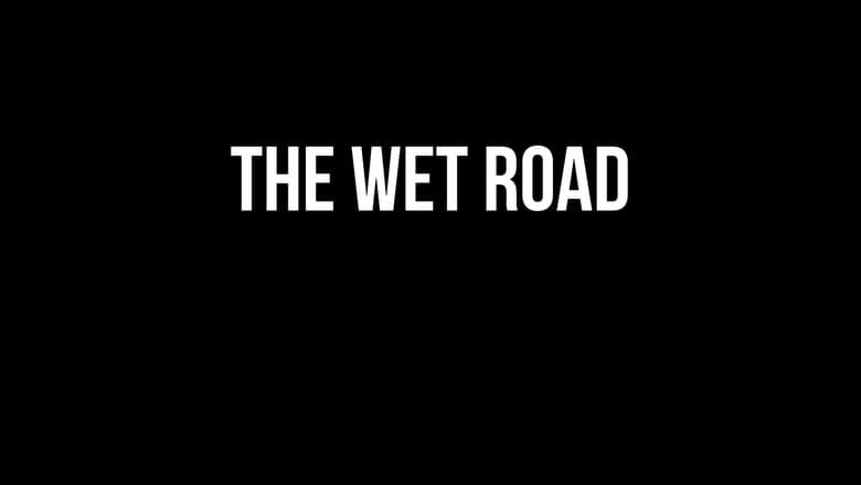 кадр из фильма The Wet Road