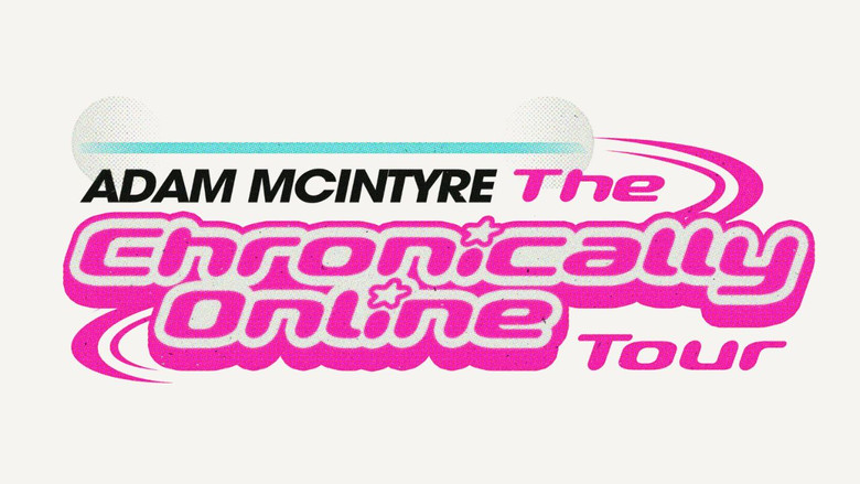 The Chronically Online Tour