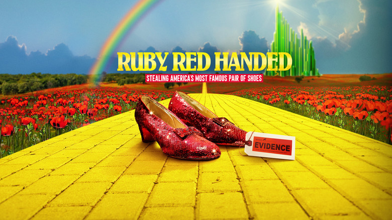 кадр из фильма Ruby Red Handed: Stealing America's Most Famous Pair of Shoes
