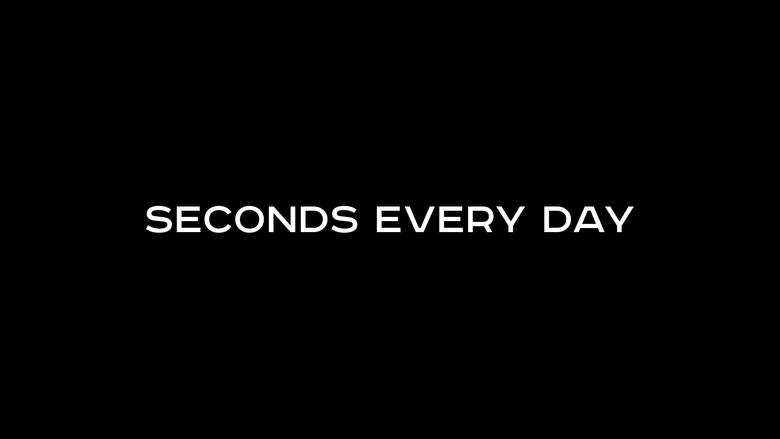 кадр из фильма Seconds Every Day