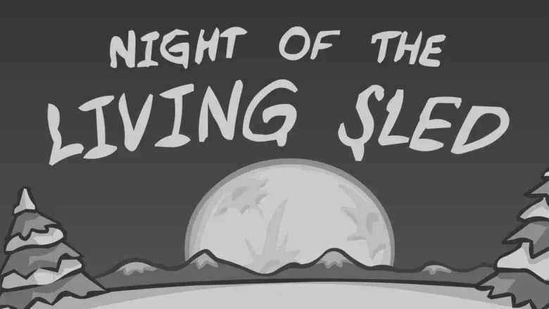 Night of the Living Sled