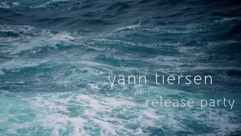 кадр из фильма Yann Tiersen dans Release Party