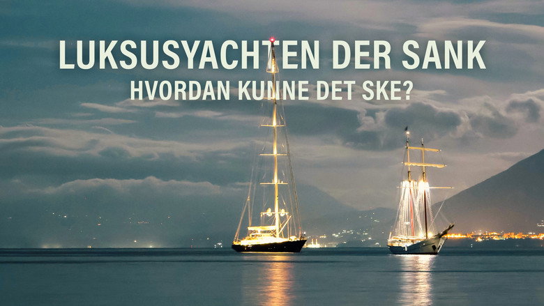 кадр из фильма The Sinking of a Superyacht: How Safe is Your Voyage?