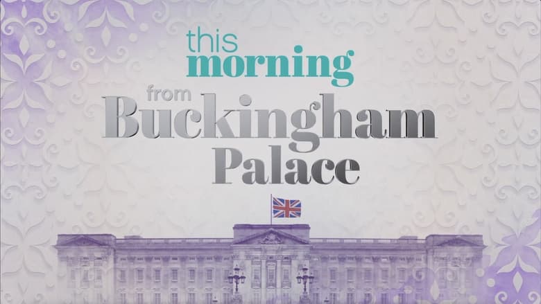 кадр из фильма This Morning : From Buckingham Palace