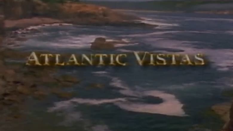 кадр из фильма Scenic Wonders of America: Atlantic Vistas