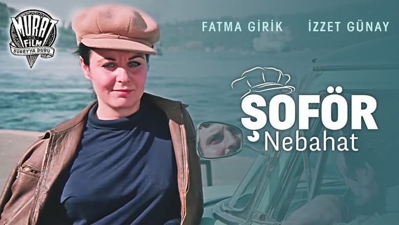 кадр из фильма Şoför Nebahat