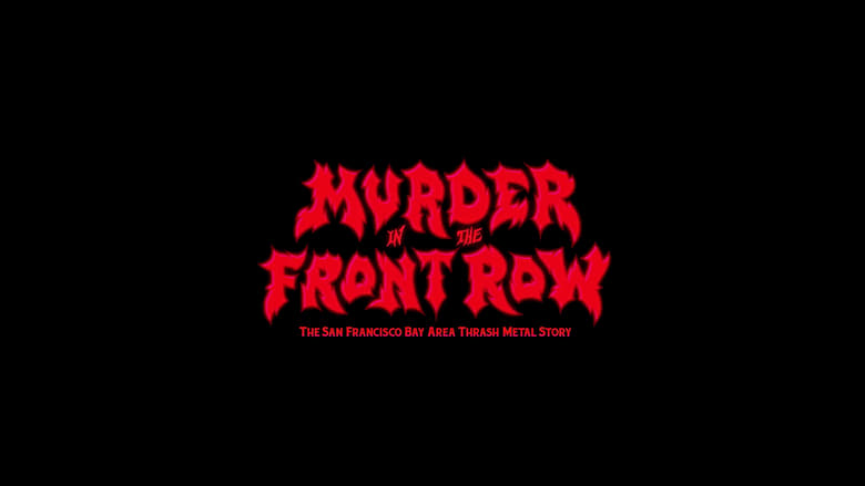 кадр из фильма Murder in the Front Row: The San Francisco Bay Area Thrash Metal Story