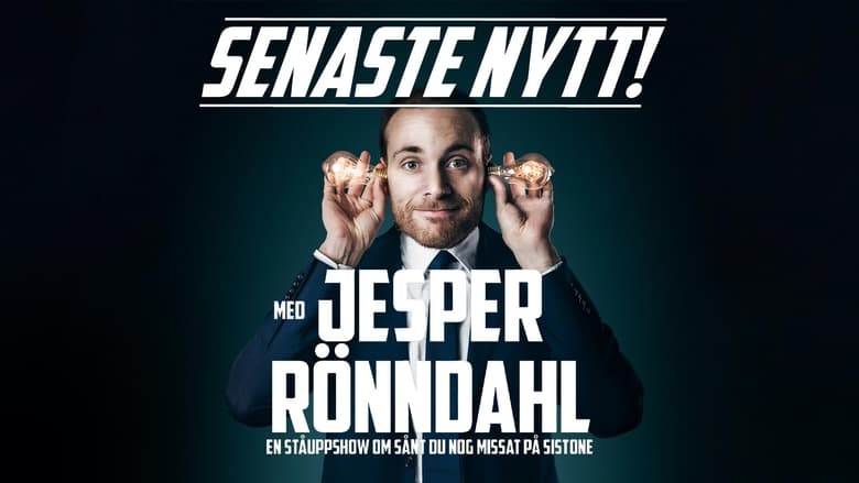 кадр из фильма Senaste nytt med Jesper Rönndahl