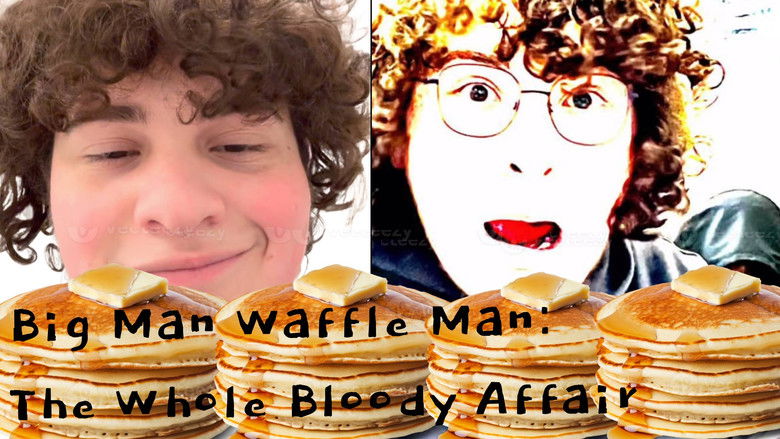 кадр из фильма Big Man Waffle Man: The Whole Bloody Affair