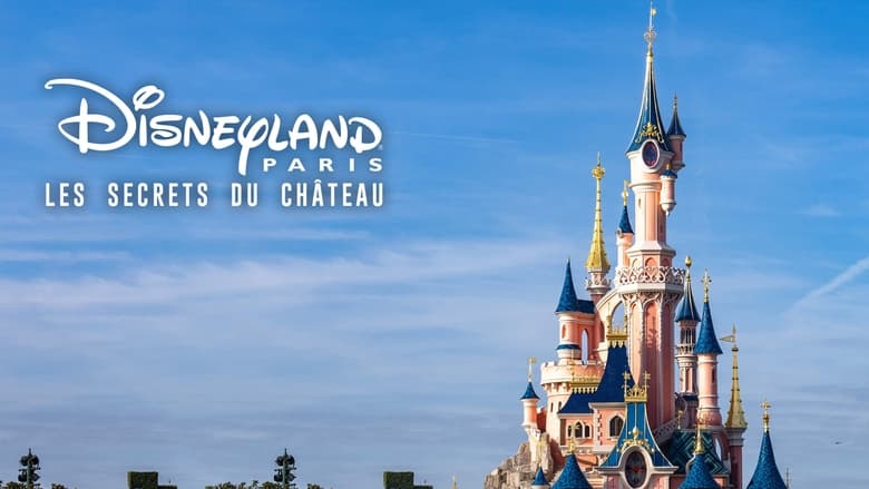 кадр из фильма Disneyland Paris : Les Secrets du château