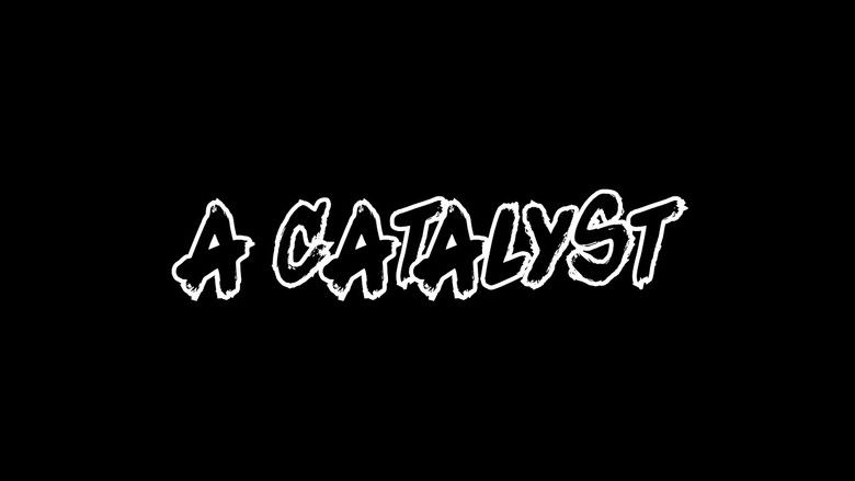 кадр из фильма A Catalyst