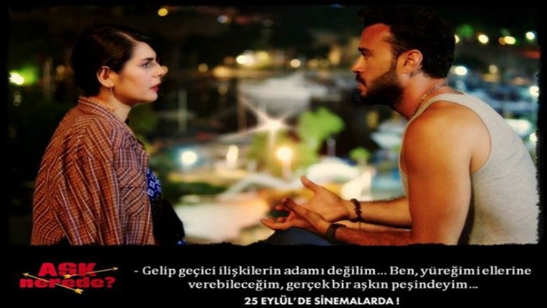 кадр из фильма Aşk Nerede?