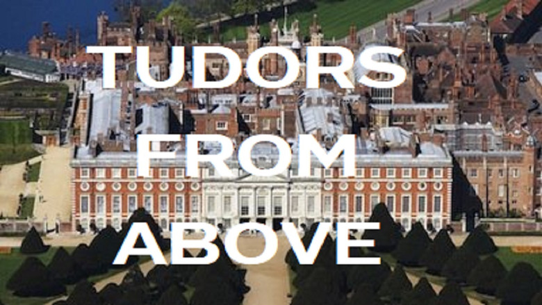 кадр из фильма Tudors From Above