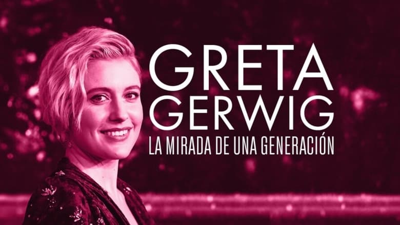 Greta Gerwig: Itinerary Of A Rising Star