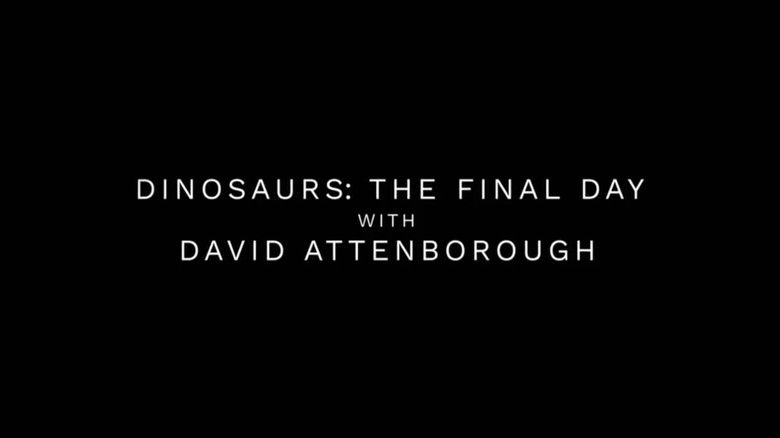 кадр из фильма Dinosaurs: The Final Day with David Attenborough