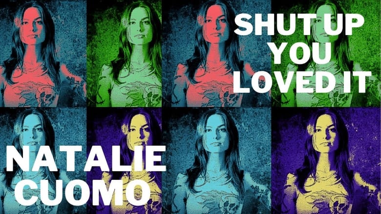 кадр из фильма Natalie Cuomo: Shut Up You Loved It