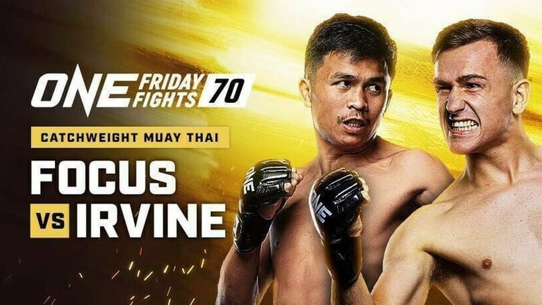 кадр из фильма ONE Friday Fights 70: Focus vs. Irvine