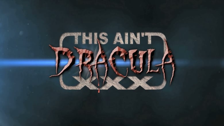 кадр из фильма This Ain't Dracula XXX