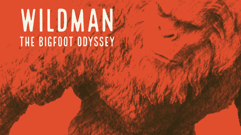 кадр из фильма Wildman: The Bigfoot Odyssey
