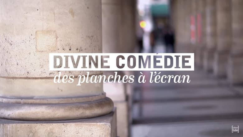 кадр из фильма Divine Comédie, des planches à l'écran