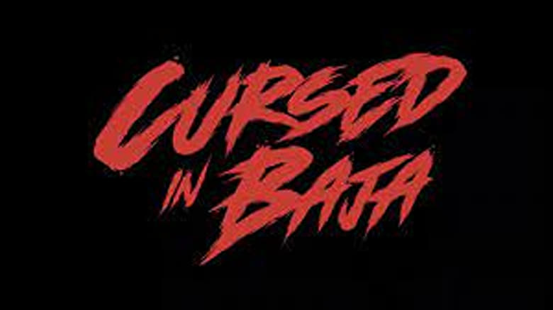 кадр из фильма Cursed in Baja