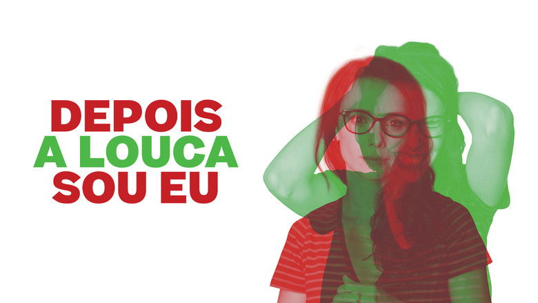 кадр из фильма Depois a Louca Sou Eu