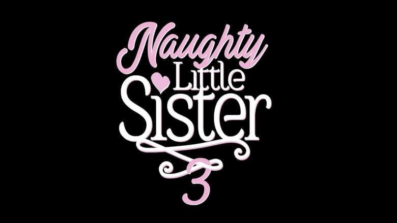 кадр из фильма Naughty Little Sister 3