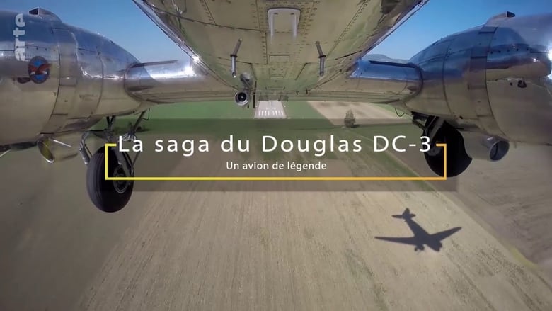 кадр из фильма Die DC3 Story – Ein Flugzeug, das die Welt verändert hat