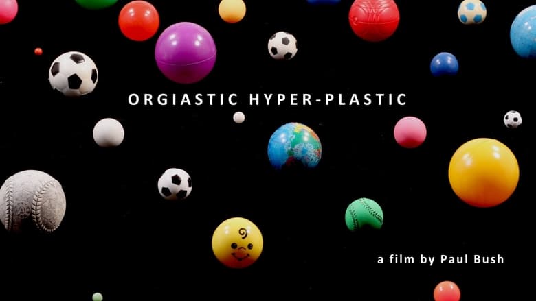 кадр из фильма Orgiastic Hyper-Plastic