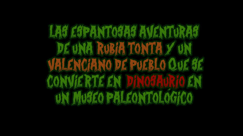 кадр из фильма Las espantosas aventuras de una rubia tonta y un valenciano de pueblo que se convierte en dinosaurio en un museo paleontológico 2