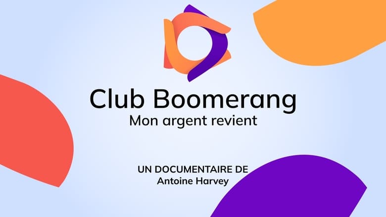 Club Boomerang - Mon argent revient